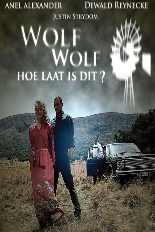Wolf Wolf: Hoe Laat is Dit? (2013) poster