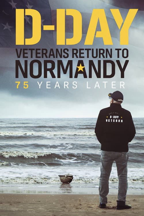 D-Day Veterans Return to Normandy - 75 Years Later (2023) poster
