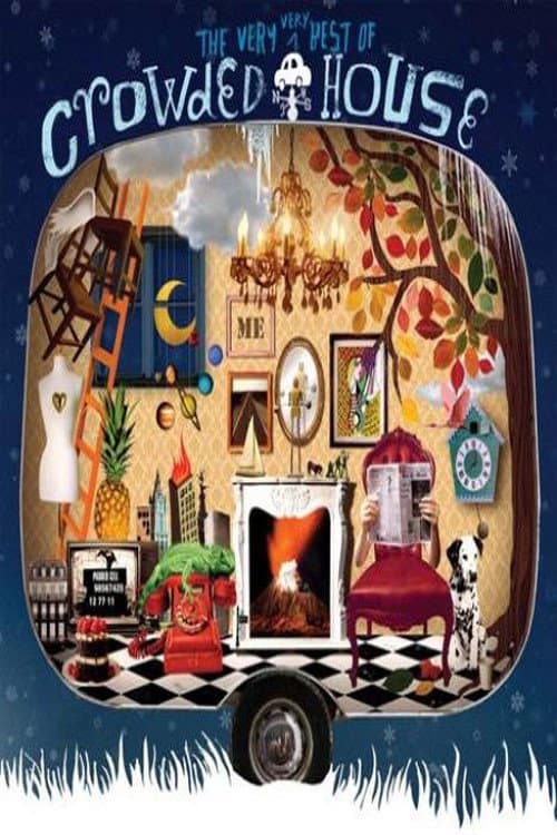 Crowded House: The Very Very Best of Crowded House (2010) poster