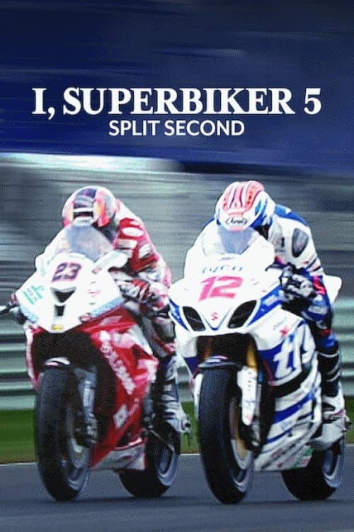 I, Superbiker 5: Split Second (2015) poster