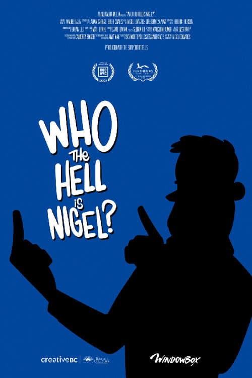 Who The Hell Is Nigel? (2021) poster