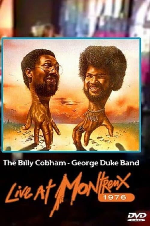 The Billy Cobham - George Duke Band: Live at Montreaux 1976 (1976) poster