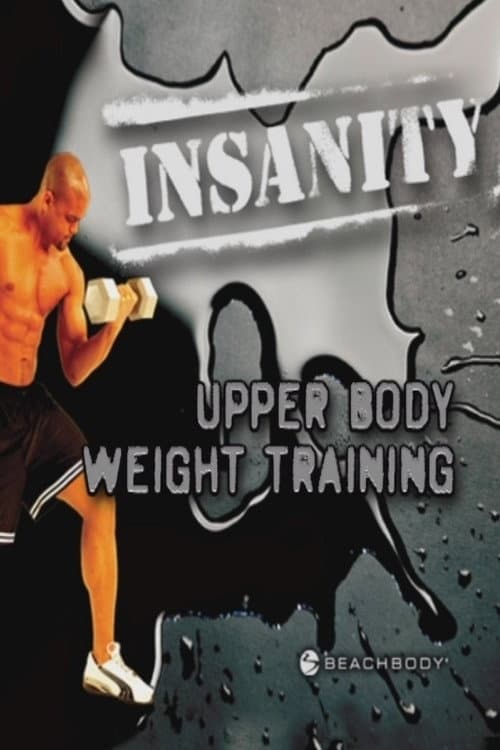 Insanity: Upper Body Weight Training (2009) poster