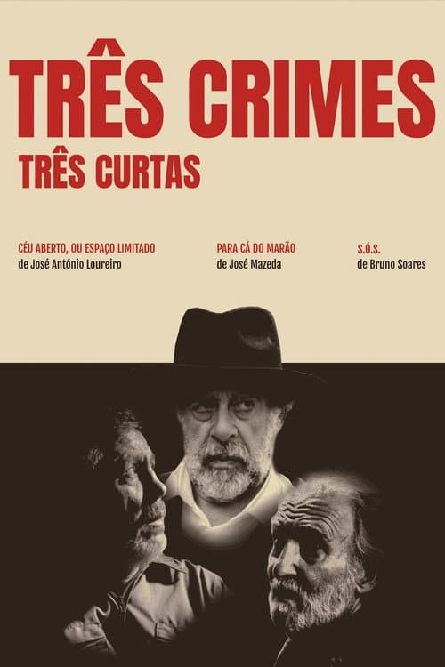 Três Crimes, Três Curtas (2023) poster