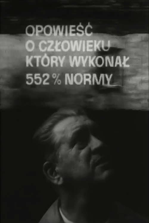 Opowiesc o czlowieku, który wykonal 552% normy (1973) poster