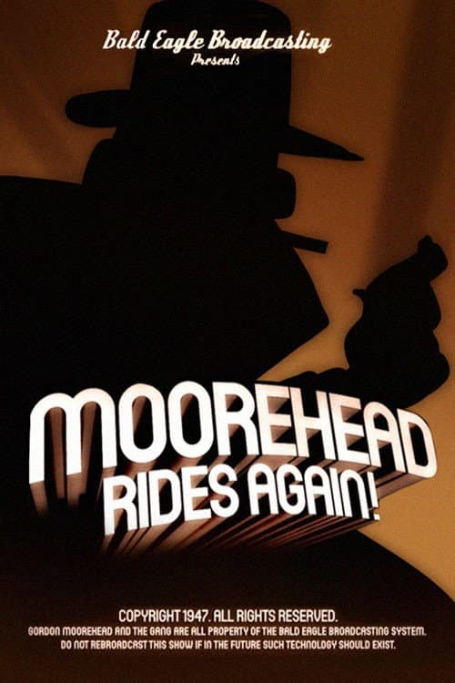 Moorehead Rides Again! (2013) poster