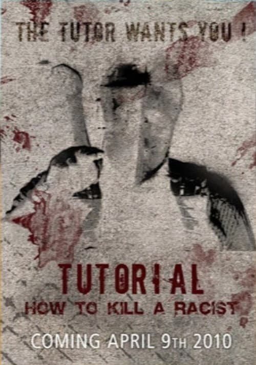 Tutorial: How to Kill a Racist (2010) poster