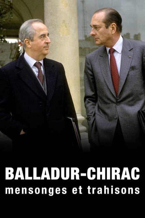 Balladur-Chirac, mensonges et trahisons (2017) poster