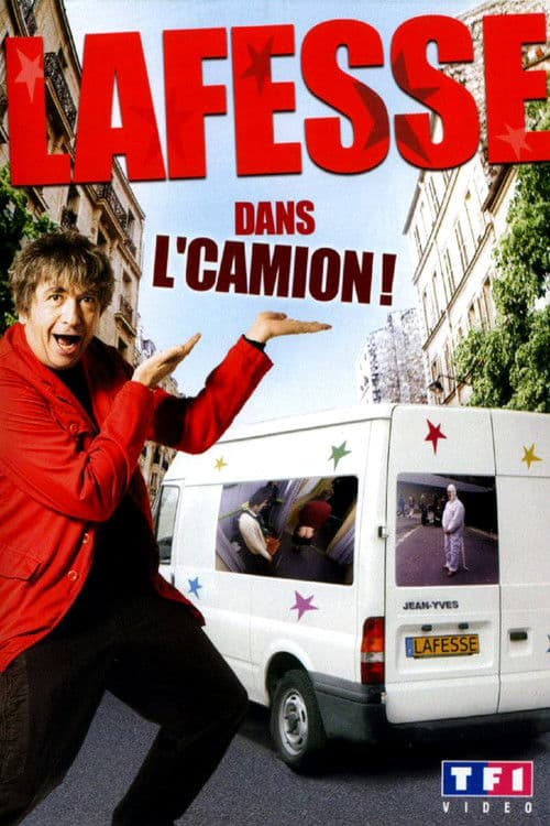 Lafesse dans l'camion ! (2007) poster