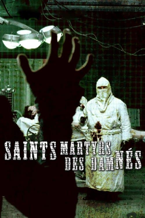 Saints-Martyrs-des-Damnés (2005) poster