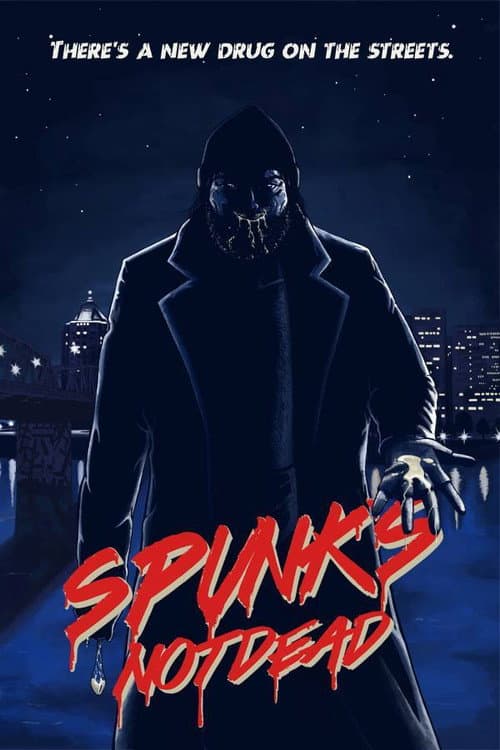Spunk's Not Dead (2019) poster