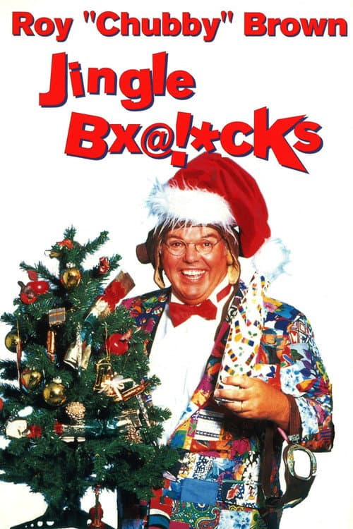 Roy Chubby Brown: Jingle Bx@!*cks (1994) poster