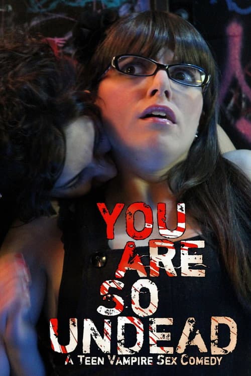 You Are So Undead (2010) poster