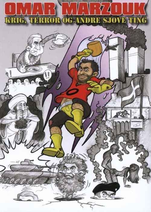 Omar Marzouk: Krig, terror og andre sjove ting (2005) poster