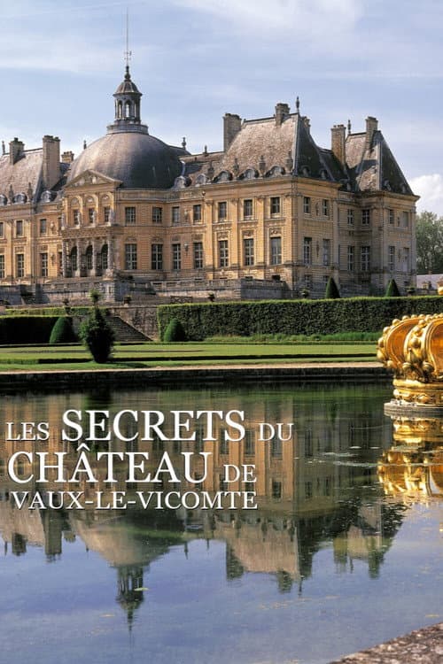 Les Secrets du château de Vaux-le-Vicomte (2019) poster