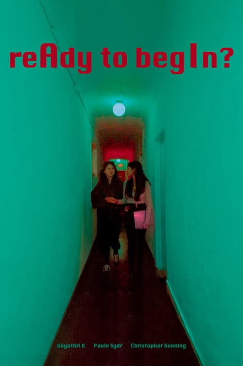 reAdy to begIn? (2025) poster
