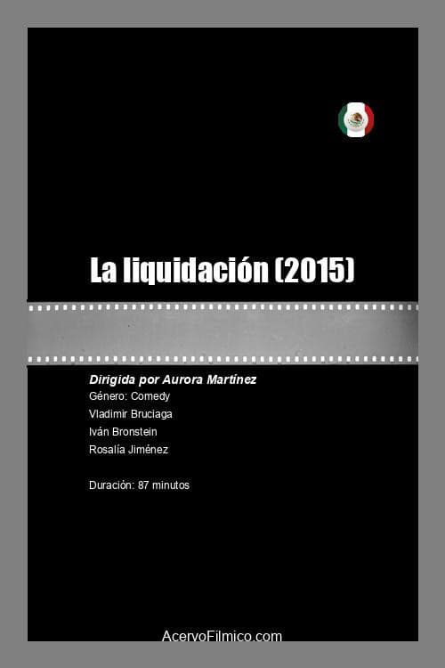 La liquidación (2015) poster