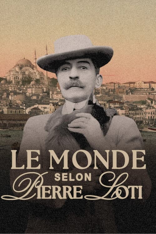 Le monde selon Pierre Loti (2025) poster
