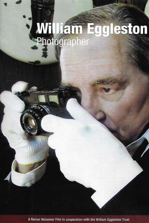 William Eggleston: Photographer (2008) poster