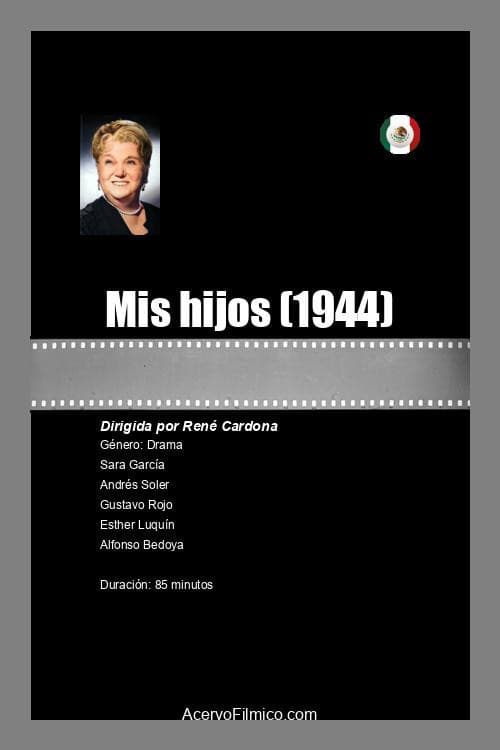 Mis hijos! (1944) poster