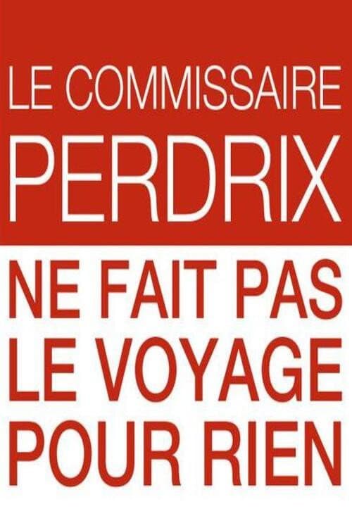 Le commissaire Perdrix ne fait pas le voyage pour rien (2012) poster