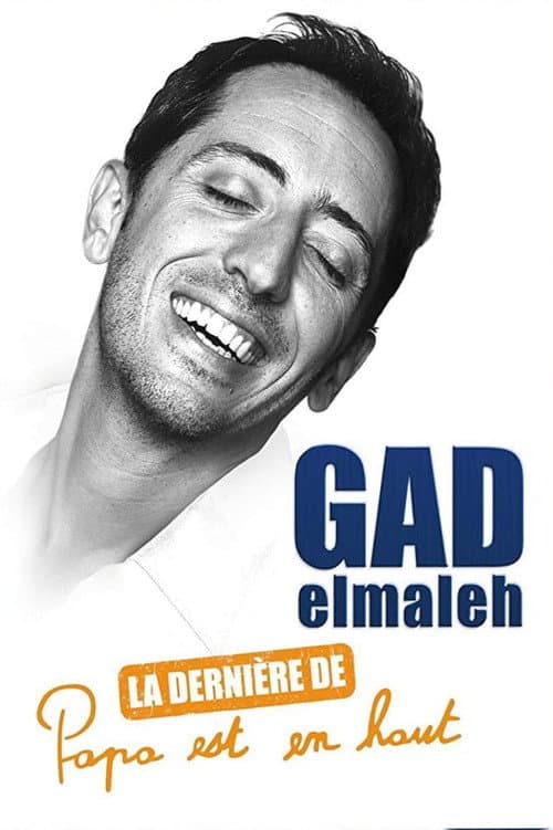 Gad Elmaleh - La dernière de Papa est en haut (2011) poster