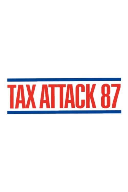 Tax Attack '87 (1987) poster