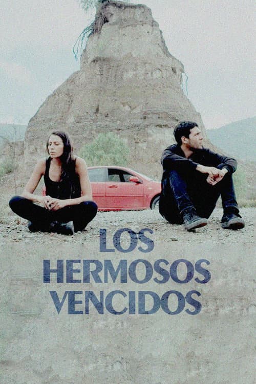 Los hermosos vencidos (2021) poster