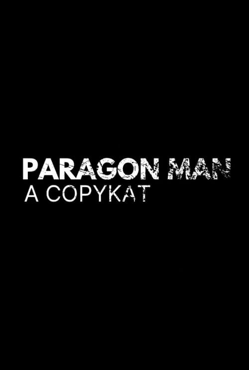 Paragon Man: A Copykat (2025) poster