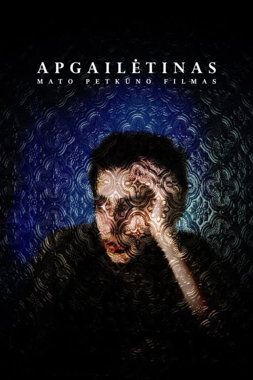 Apgailėtinas (2018) poster