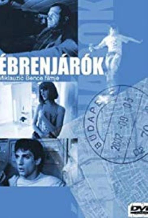 Ébrenjárók (2002) poster