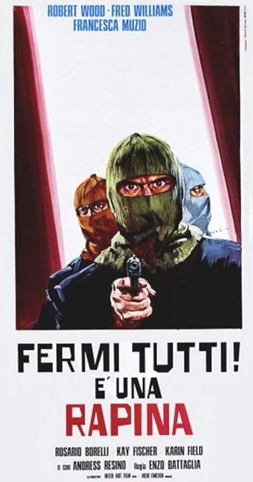 Fermi tutti! È una rapina (1975) poster