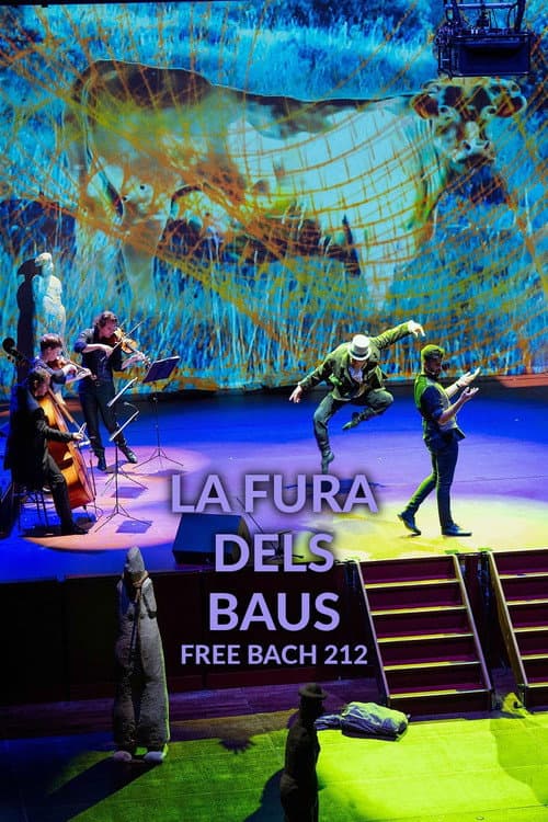 La Fura dels Baus : Free Bach 212 (2022) poster