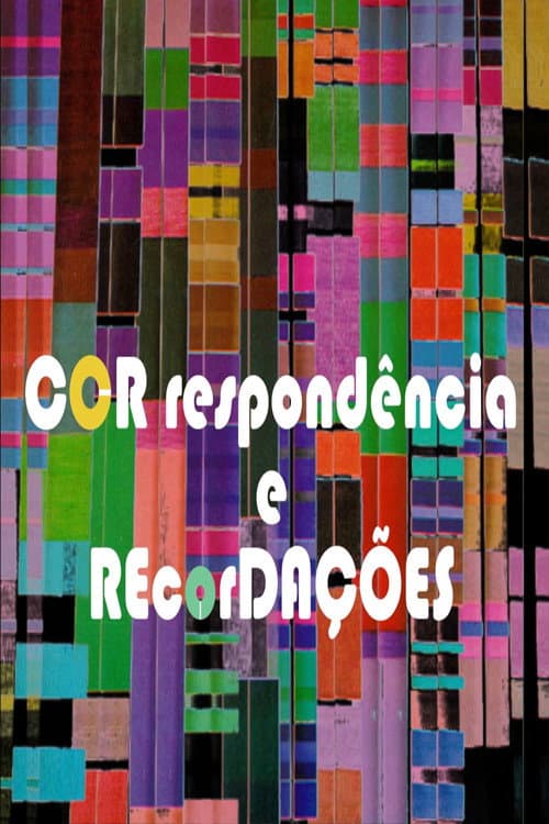 CORrespondência e REcorDAÇÕES (2013) poster