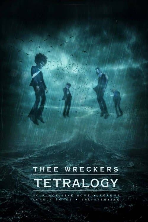 Thee Wreckers Tetralogy (2020) poster