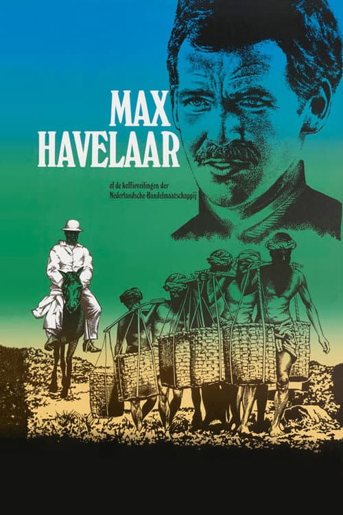 Max Havelaar: of, De koffieveilingen der Nederlandsche Handelmaatschappij (1976) poster