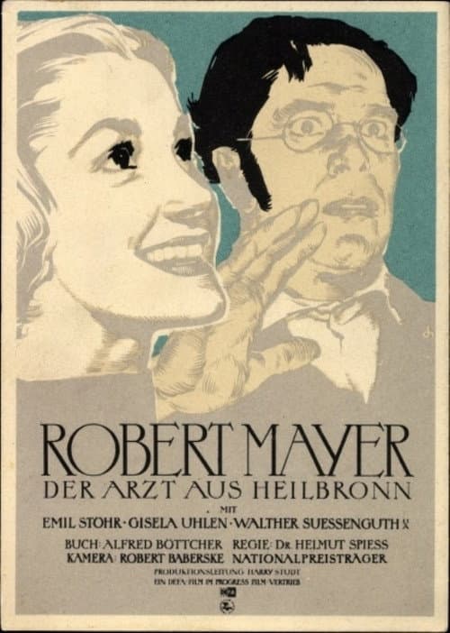 Robert Mayer, der Arzt aus Heilbronn (1955) poster