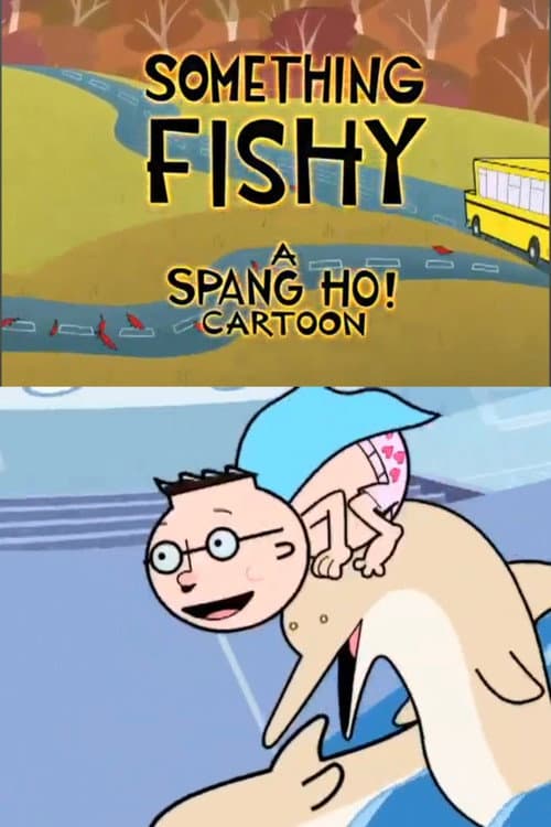 Spang Ho: Something Fishy (2009) poster