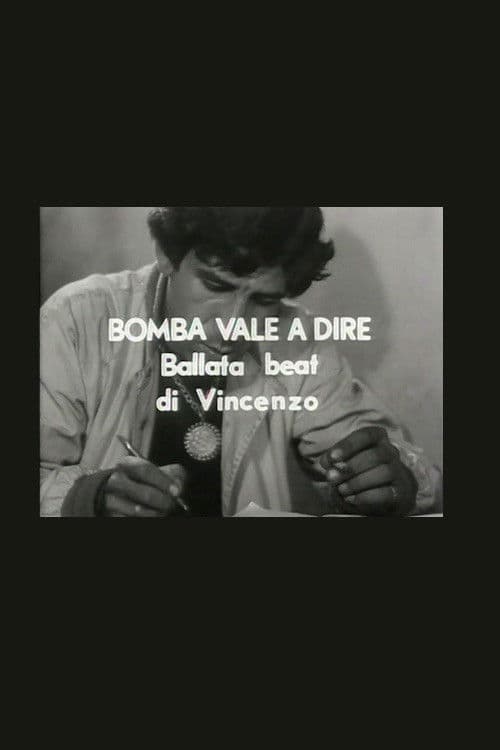 Bomba vale a dire ballata beat di Vincenzo (1967) poster