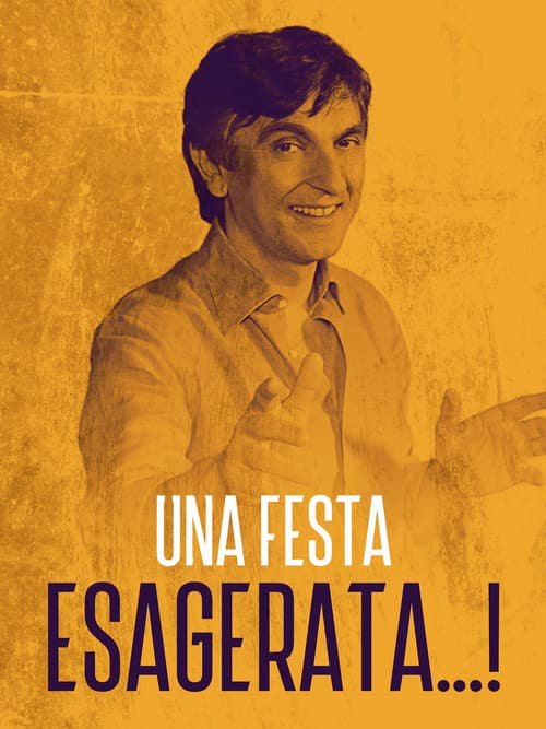 Una festa esagerata (2019) poster