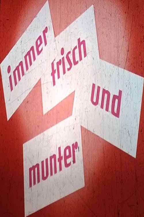 Immer frisch und munter (1954) poster