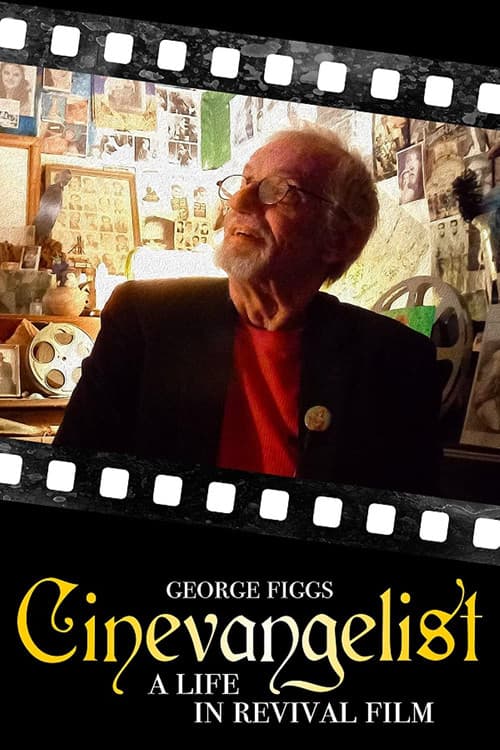 Cinevangelist: A Life in Revival Film (2018) poster