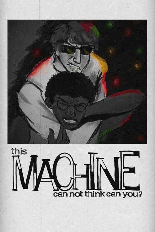 This Machine Cannot Think Can You? (2025) poster