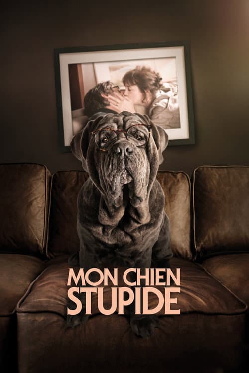 Mon chien stupide (2019) poster