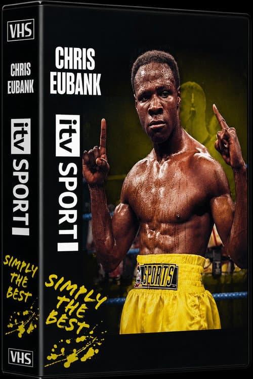 Chris Eubank: Simply the Best (1996) poster