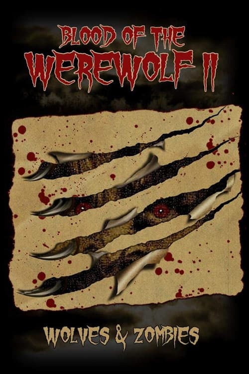 Blood of the Werewolf II: Wolves & Zombies (2013) poster