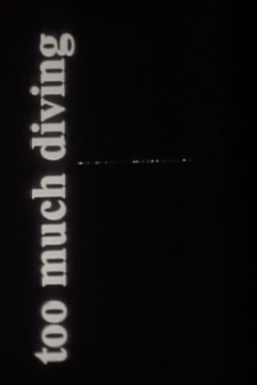 Too Much Diving (1998) poster