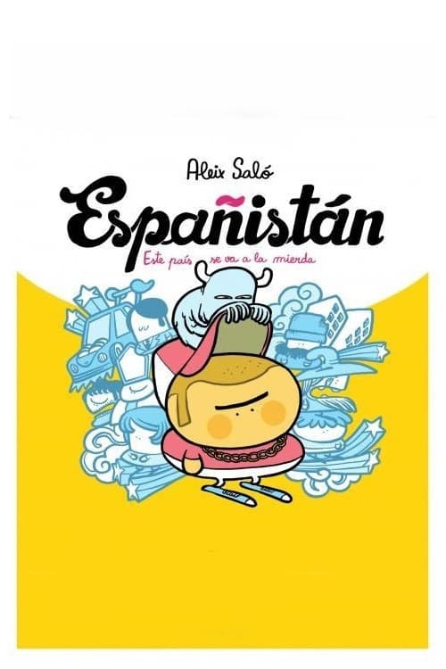 Españistán (La burbuja inmobiliaria) (2011) poster