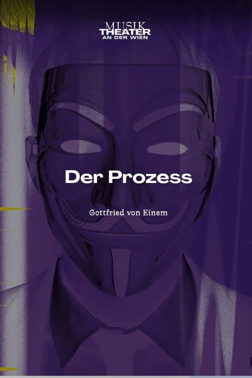 Der Prozess - MusikTheater an der Wien at Kammeroper Wien (2025) poster