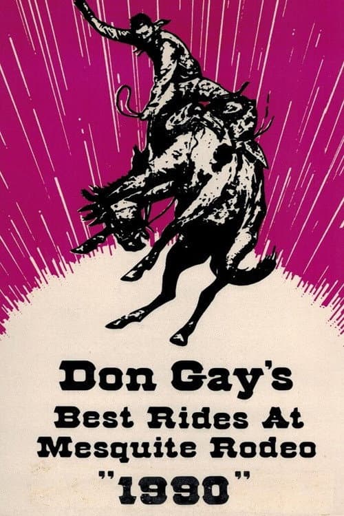 Don Gay's Best Rides at Mesquite Rodeo 1990 (1991) poster